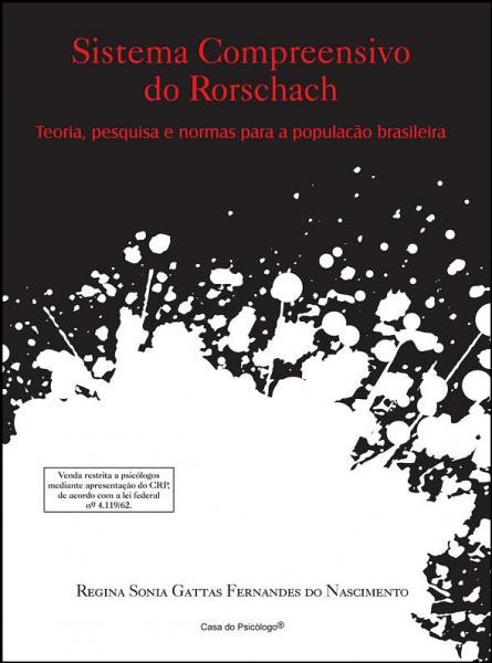 Sistema compreensivo do Rorschach: teoria, pesquisa e normas para a populaÃ§Ã£o brasileira