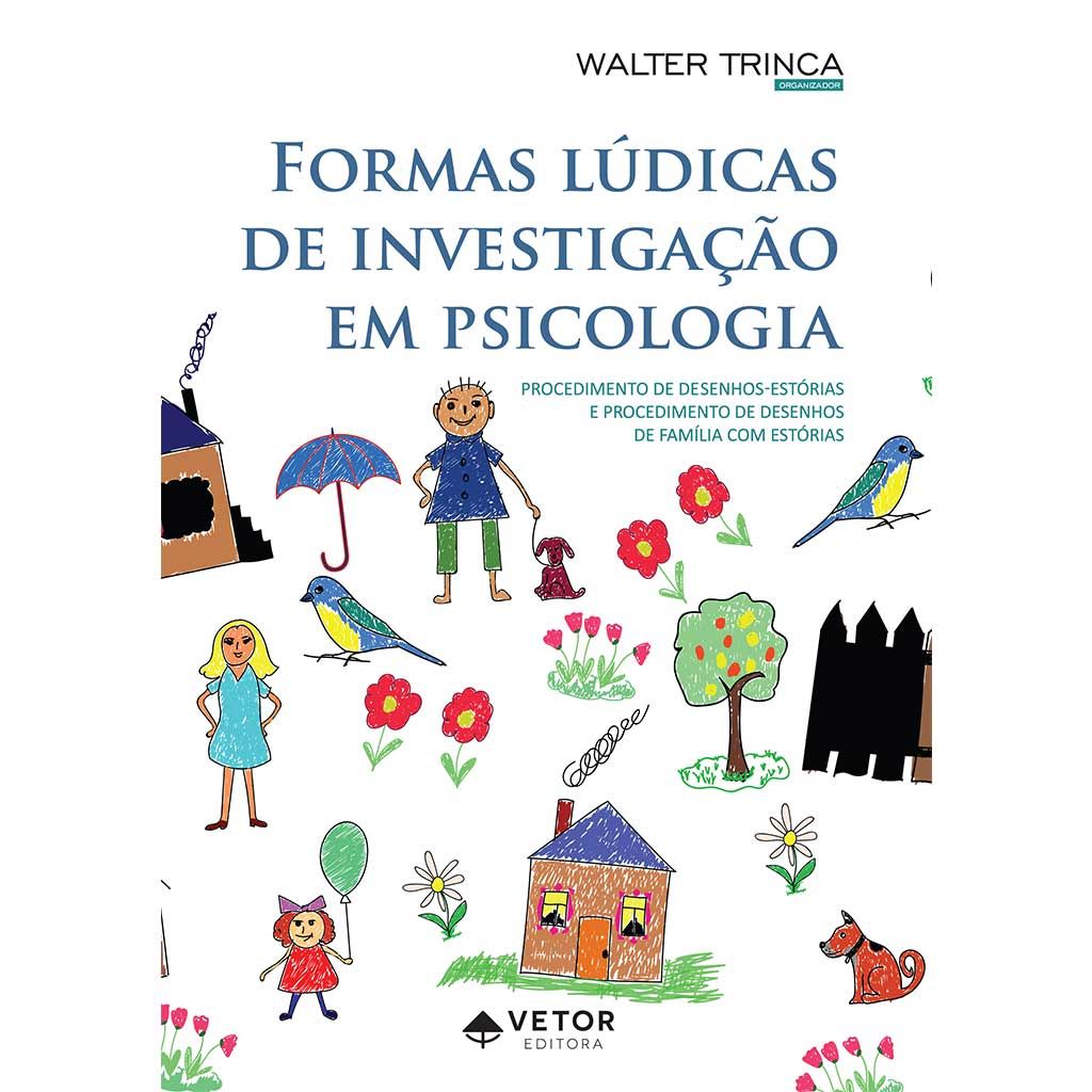 Formas L&Atilde;&ordm;dicas de Investiga&Atilde;&sect;&Atilde;&pound;o em Psicologia