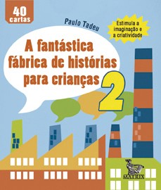 A FANT&Atilde;�STICA F&Atilde;�BRICA DE HIST&Atilde;�RIAS PARA CRIAN&Atilde;�AS 2