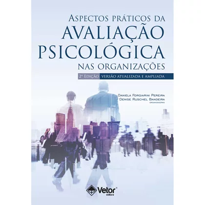 Aspectos Pr&Atilde;&iexcl;ticos da Avalia&Atilde;&sect;&Atilde;&pound;o Psicol&Atilde;&sup3;gica - 2&Acirc;&ordf; Edi&Atilde;&sect;&Atilde;&pound;o