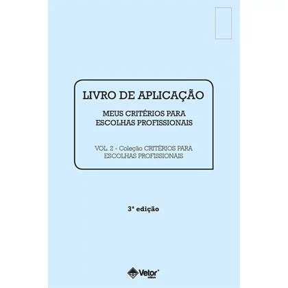 Crit&Atilde;&copy;rios para Escolhas Profissionais - livro de aplica&Atilde;&sect;&Atilde;&pound;o VOL.02