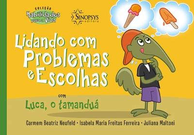 LIDANDO COM PROBLEMAS E ESCOLHAS COM LUCA, O TAMANDU&Atilde;�