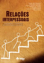 RelaÃ§Ãµes interpessoais: ConcepÃ§Ãµes e Contextos de IntervenÃ§Ã£o e AvaliaÃ§Ã£o