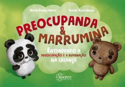 PREOCUPANDA & MARRUMINA: ENTENDENDO A PREOCUPA&Atilde;�&Atilde;�O E A RUMINA&Atilde;�&Atilde;�O NA CRIAN&Atilde;�A