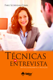 T&Atilde;&copy;cnicas de Entrevista: M&Atilde;&copy;todo, Planejamento e Aplica&Atilde;&sect;&Atilde;&micro;es