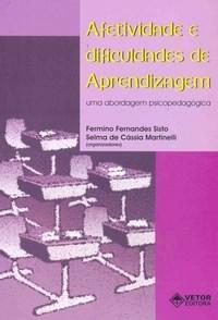 Afetividade e Dificuldade de Aprendizagem- Uma Abordagem Psicopedag&Atilde;&sup3;gica