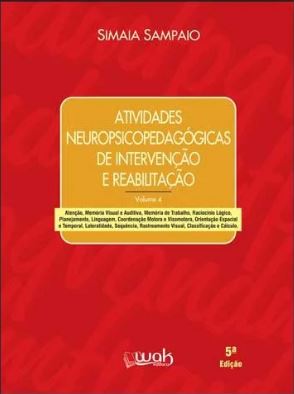 Atividades Neuropsicopedag&Atilde;&sup3;gicas de Interven&Atilde;&sect;&Atilde;&pound;o e Reabilita&Atilde;&sect;&Atilde;&pound;o 