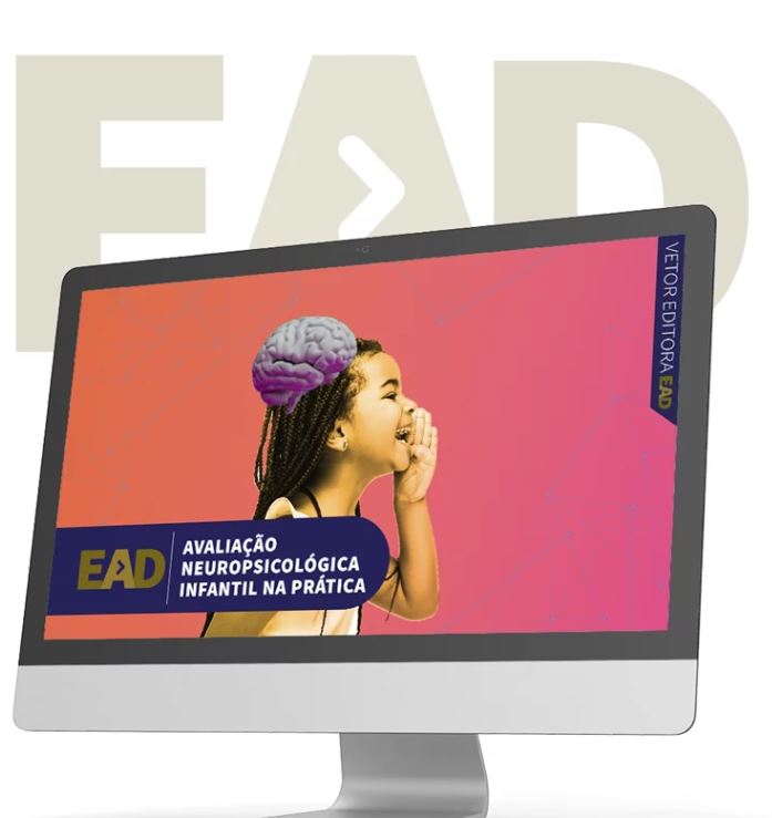 Curso EAD - AvaliaÃ§Ã£o NeuropsicolÃ³gica Infantil na PrÃ¡tica 