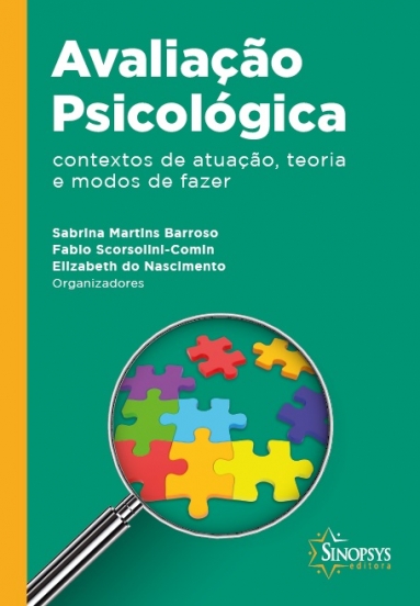 AVALIA&Atilde;�&Atilde;�O PSICOL&Atilde;�GICA: CONTEXTOS DE ATUA&Atilde;�&Atilde;�O, TEORIA E MODOS DE FAZER