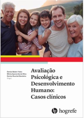 AVALIA&Atilde;�&Atilde;�O PSICOL&Atilde;�GICA E DESENVOLVIMENTO HUMANO: CASOS CL&Atilde;�NICOS