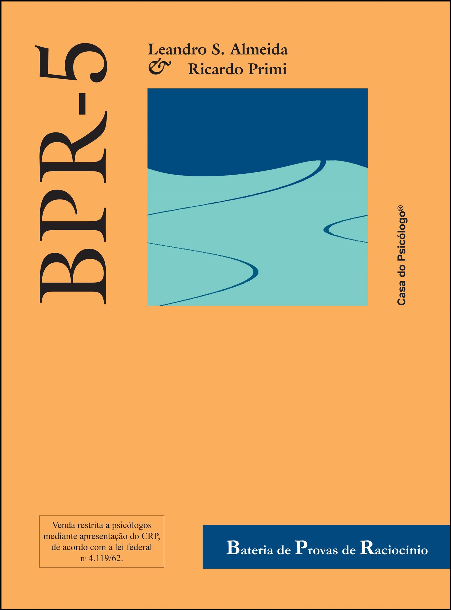 BPR-5 - Bateria de provas de racioc&Atilde;&shy;nio - Caderno de aplica&Atilde;&sect;&Atilde;&pound;o (RV) forma B