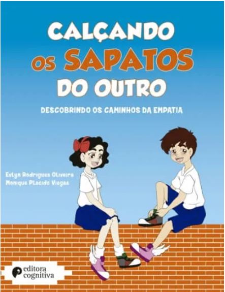 Cal&Atilde;&sect;ando os Sapatos do Outro - Descobrindo os caminhos da empatia