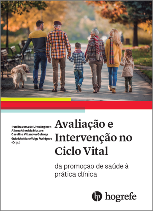 Avalia&Atilde;&sect;&Atilde;&pound;o e Interven&Atilde;&sect;&Atilde;&pound;o no Ciclo Vital: da promo&Atilde;&sect;&Atilde;&pound;o de sa&Atilde;&ordm;de &Atilde;&nbsp; pr&Atilde;&iexcl;tica cl&Atilde;&shy;nica