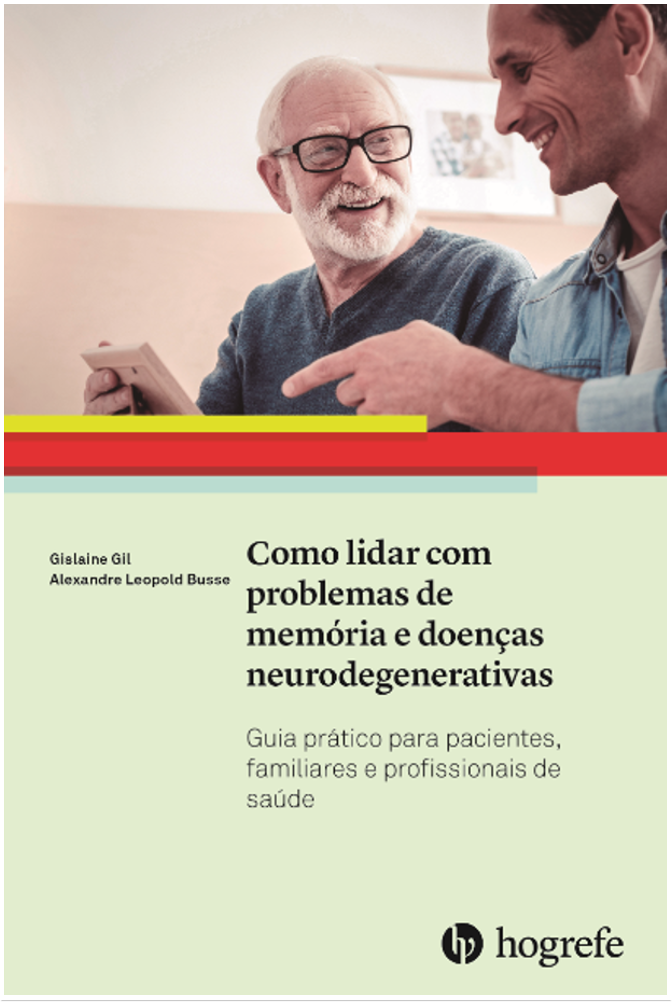 Como lidar com problemas de mem&Atilde;&sup3;ria e doen&Atilde;&sect;as neurodegenarativas (Cole&Atilde;&sect;&Atilde;&pound;o: Guia Pr&Atilde;&iexcl;tico Vol. IX)