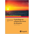 O psic&Atilde;&sup3;logo na redu&Atilde;&sect;&Atilde;&pound;o dos riscos de desastres