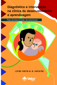 Diagn&Atilde;&sup3;stico e interven&Atilde;&sect;&Atilde;&pound;o na cl&Atilde;&shy;nica do desenvolvimento e aprendizagem