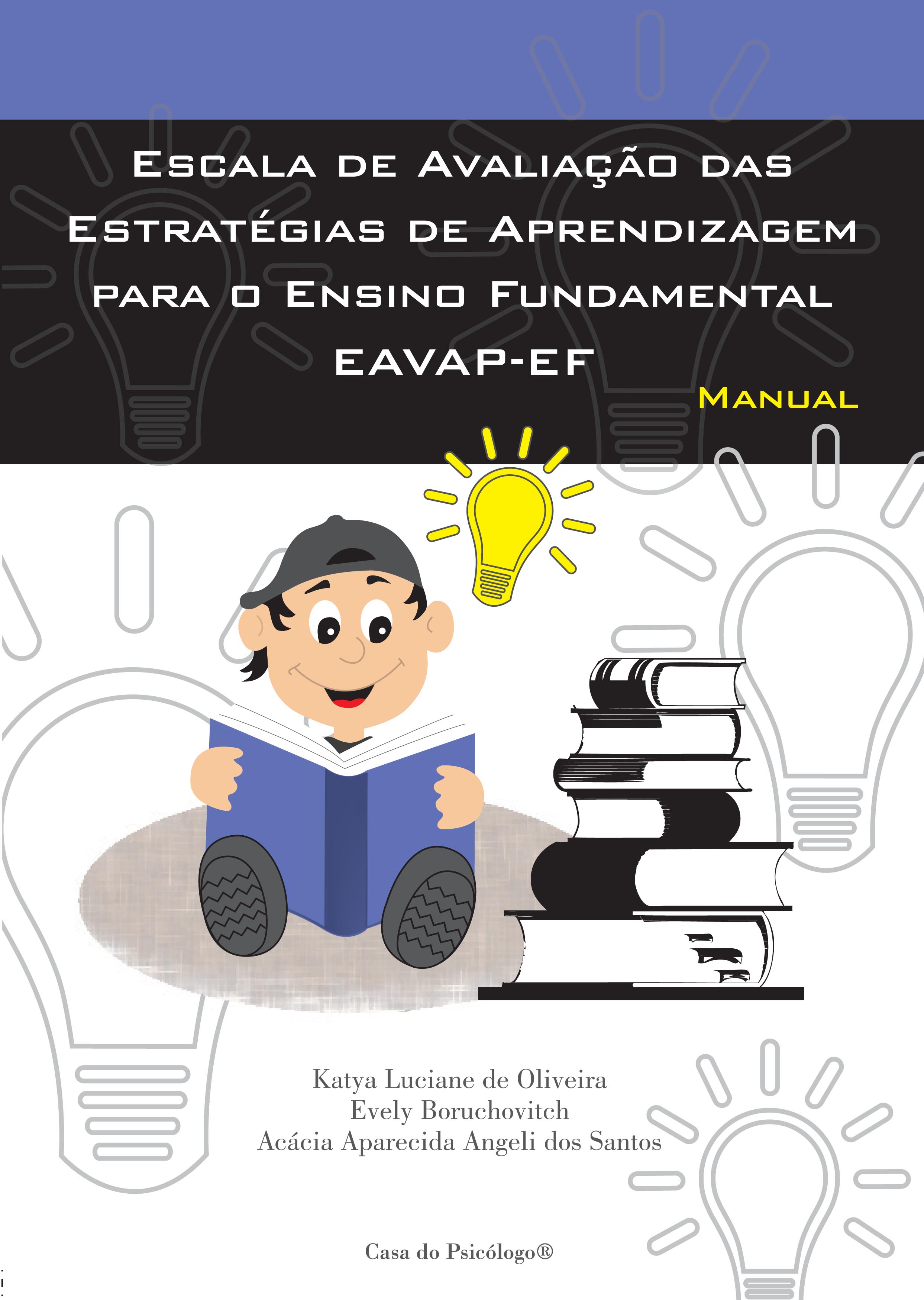 EAVAP-EF - Escala de avalia&Atilde;&sect;&Atilde;&pound;o das estrat&Atilde;&copy;gias de aprendizagem para o ensino fundamental - Kit