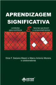 Aprendizagem Significativa: Condicoes para Ocorrencia e lacunas que leveam a comprometimentos