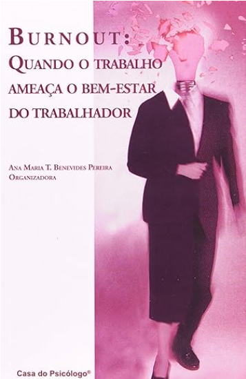 Burnout: Quando o Trabalho Amea&Atilde;&sect;a o Bem-estar do Trabalhador
