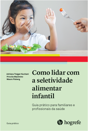 Como lidar com a seletividade alimentar infantil