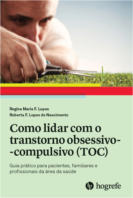 Como lidar com o transtorno obsessivo-compulsivo (TOC)