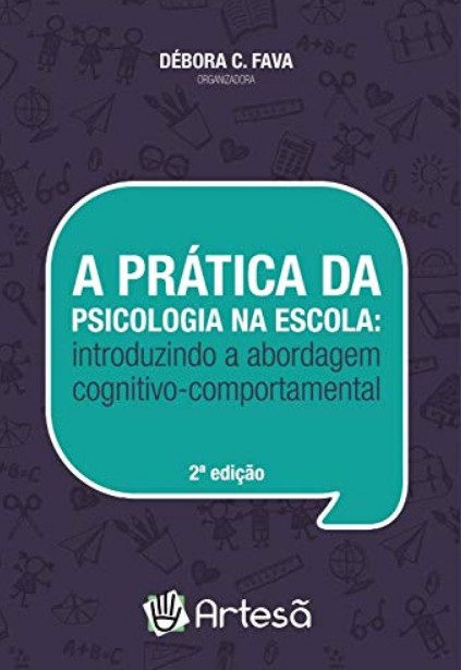 A pr&Atilde;&iexcl;tica da psicologia na escola