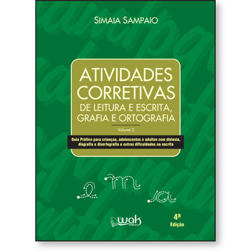 Atividades corretivas de leitura e escrita, grafia e ortografia