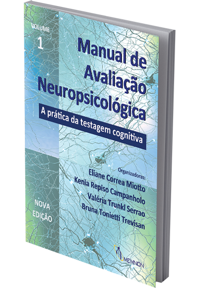 Manual de Avalia&Atilde;&sect;&Atilde;&pound;o Neuropsicol&Atilde;&sup3;gica - Volume 1