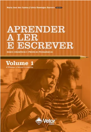 Aprender a ler e escrever: bases cognitivas e pr&Atilde;&iexcl;ticas pedag&Atilde;&sup3;gicas