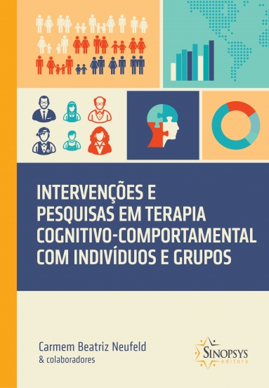 Interven&Atilde;&sect;&Atilde;&micro;es e pesquisas em terapia cognitivo-comportamental com indiv e grupos