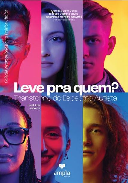 Leve pra quem? Transtorno do Espectro Autista n&Atilde;&shy;vel 1 de suporte
