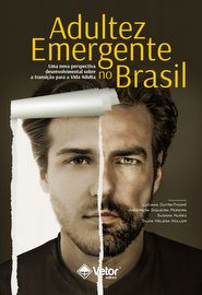 Adultez Emergente no Brasil: novas perspectivas da psicologia do desenvolvimento