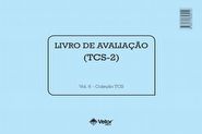 Teste de Cancelamento dos Sinos - Livro de Avalia&Atilde;&sect;&Atilde;&pound;o TCS-2 VOL. 6