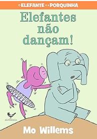 Livro Elefantes n&Atilde;&pound;o Dan&Atilde;&sect;am!