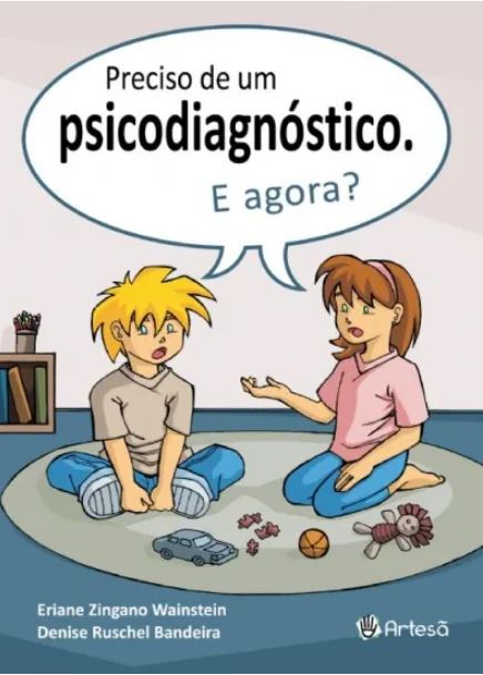 Preciso de um psicodiagn&Atilde;&sup3;stico. E agora?