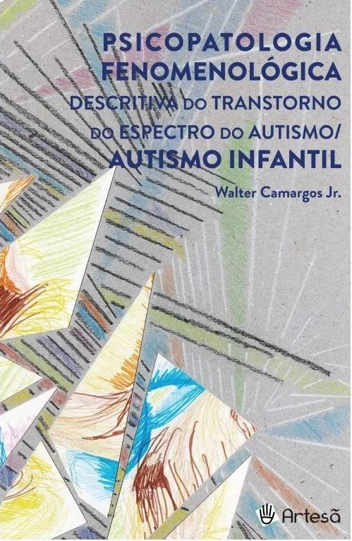 Psicopatologia Fenomen&Atilde;&sup3;logica Descritiva do Transtorno do Espectro do Autismo