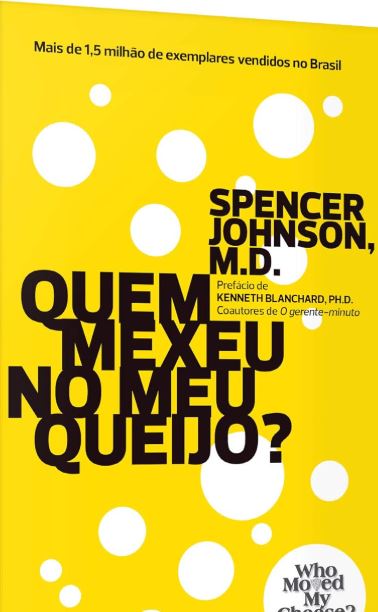 Quem mexeu no meu queijo?