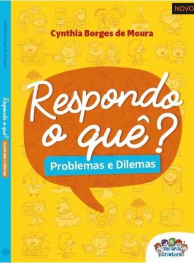 RESPONDO O QUÃ? PROBLEMAS E DILEMAS