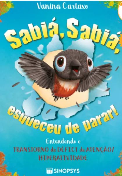 Sabi&Atilde;&iexcl;, Sabi&Atilde;&iexcl;, esqueceu de parar! Entendendo o transtorno de d&Atilde;&copy;ficit de aten&Atilde;&sect;&Atilde;&pound;o/hiperatividade