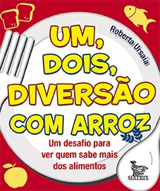 UM, DOIS, DIVERSÃO COM ARROZ