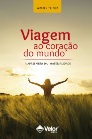 Viagem ao Cora&Atilde;&sect;&Atilde;&pound;o do Mundo