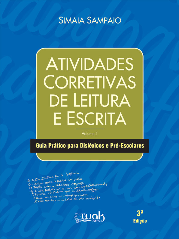 ATIVIDADES CORRETIVAS DE LEITURA E ESCRITA - VOLUME 1 - GUIA PR&Atilde;�