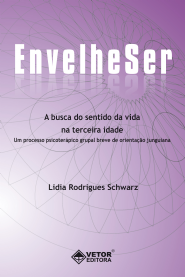 EnvelheSer  - A Busca do Sentido da Vida na Terceira Idade