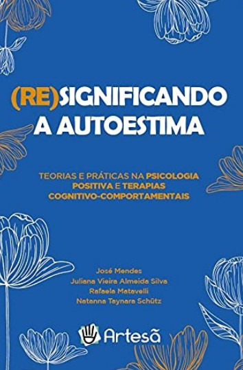 (Re)significando a autoestima